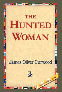 Front cover_The Hunted Woman
