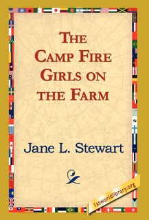 Front cover_The Camp Fire Girls On The Farm