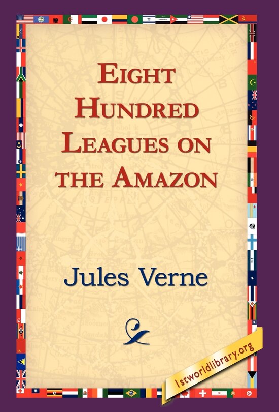 Front cover_Eight Hundred Leagues On The Amazon
