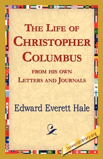 Front cover_The Life Of Christopher Columbus From His Own Letters And Journals