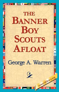 Front cover_The Banner Boy Scouts Afloat