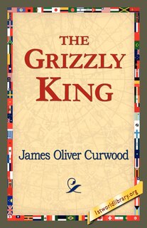 Front cover_The Grizzly King