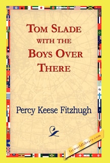 Couverture_Tom Slade with the Boys Over There