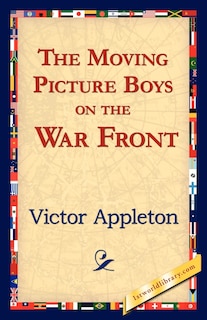 Front cover_The Moving Picture Boys on the War Front