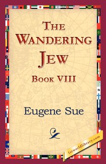 Front cover_The Wandering Jew, Book VIII