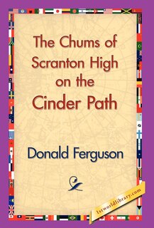 Front cover_The Chums of Scranton High on the Cinder Path