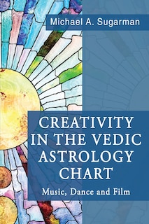 Front cover_Creativity in the Vedic Astrology Chart