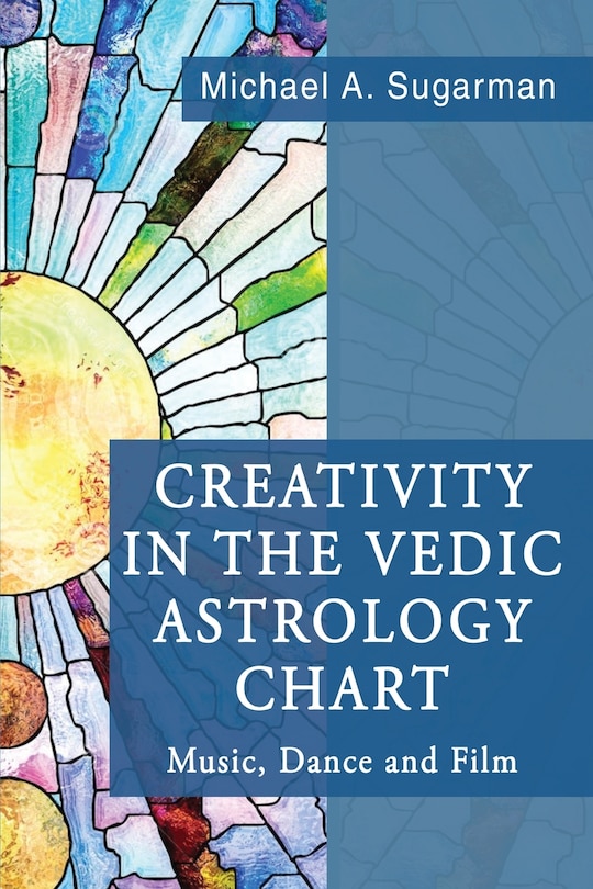 Front cover_Creativity in the Vedic Astrology Chart