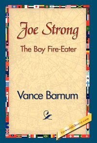 Front cover_Joe Strong The Boy Fire-Eater