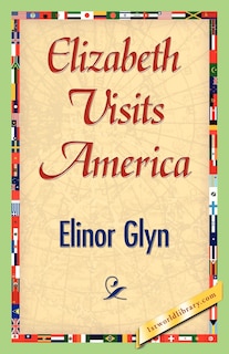 Front cover_Elizabeth Visits America