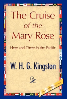 Front cover_The Cruise of the Mary Rose
