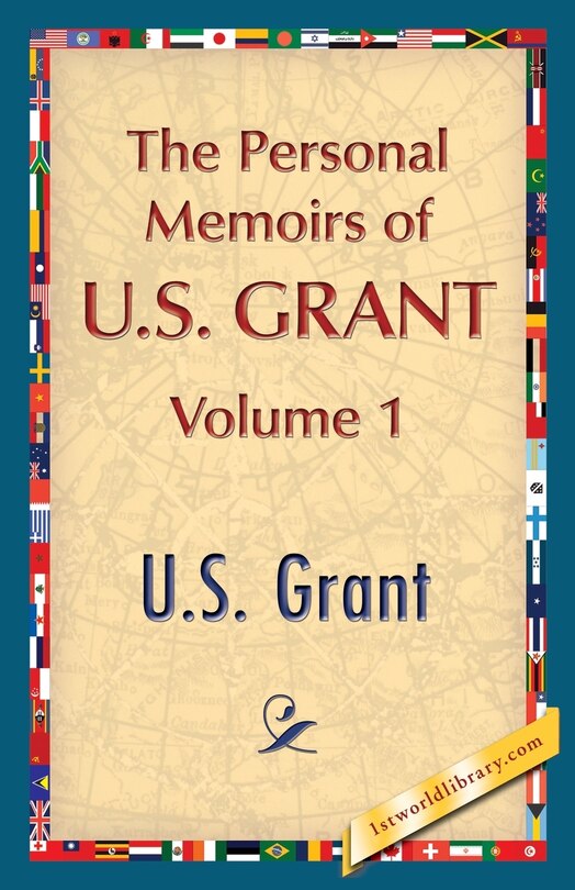 Front cover_The Personal Memoirs Of U.s. Grant, Vol. 1