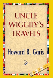 Front cover_Uncle Wiggily's Travels