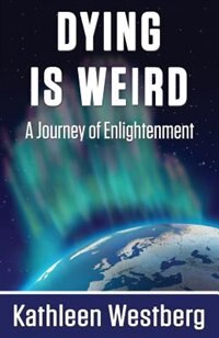 Couverture_Dying is Weird - A Journey of Enlightenment