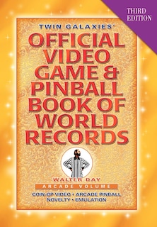 Front cover_Twin Galaxies' Official Video Game & Pinball Book Of World Records; Arcade Volume, Third Edition