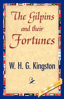 Couverture_The Gilpins and their Fortunes