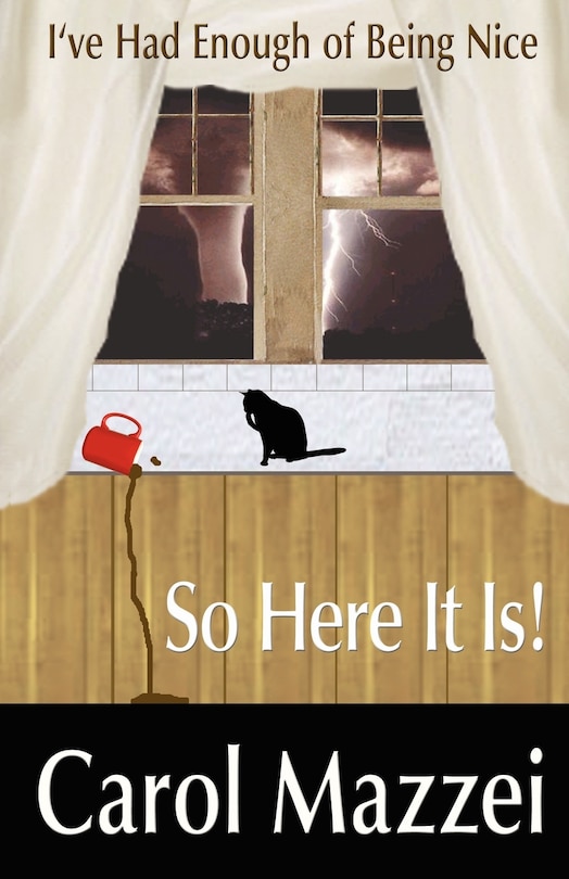 Front cover_I've Had Enough Of Being Nice.so Here It Is!!