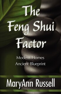 Couverture_The Feng Shui Factor; Modern Homes, Ancient Blueprint