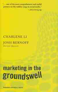 Marketing In The Groundswell by Charlene Li