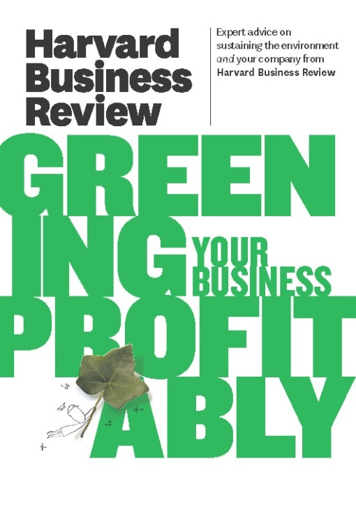 Couverture_Harvard Business Review on Greening Your Business Profitably