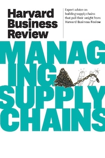 Couverture_Harvard Business Review on Managing Supply Chains