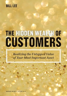 Front cover_The Hidden Wealth of Customers