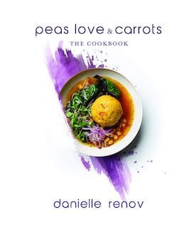 Peas, Love and Carrots: The Cookbook