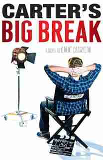 Carter's Big Break by Brent Crawford