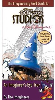 Front cover_The Imagineering Field Guide to Disney's Hollywood Studios