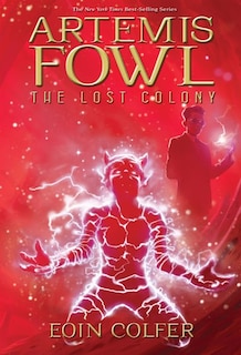 Front cover_Artemis Fowl The Lost Colony (artemis Fowl, Book 5)