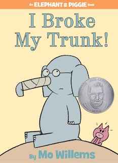 Couverture_I Broke My Trunk!-An Elephant and Piggie Book