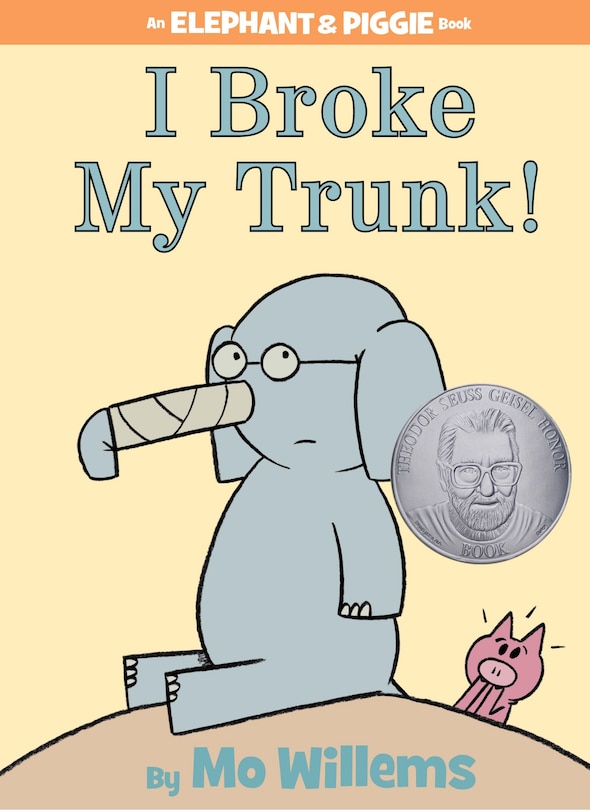 Couverture_I Broke My Trunk!-An Elephant and Piggie Book