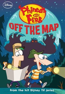 Couverture_Phineas And Ferb Off The Map
