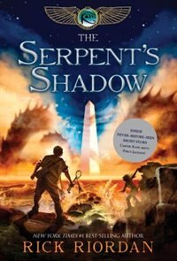 Kane Chronicles, The  Book Three The Serpent's Shadow