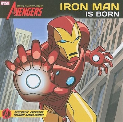 Front cover_The Avengers: Earth's Mightiest Heroes!: Iron Man is Born