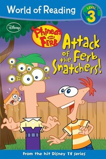 Front cover_Phineas And Ferb Reader Attack Of The Ferb Snatchers!