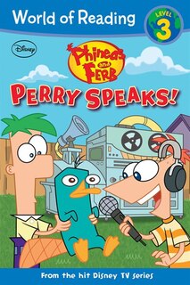 Front cover_Phineas And Ferb Reader Perry Speaks!
