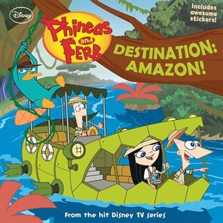 Couverture_Phineas And Ferb Destination: Amazon!