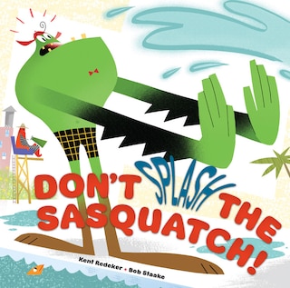 Front cover_Don't Splash The Sasquatch!