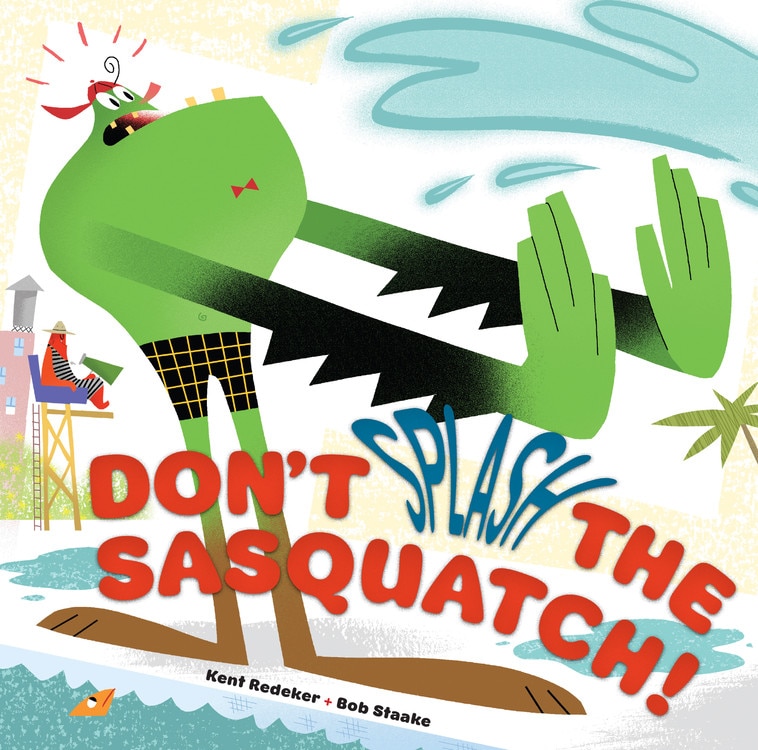 Front cover_Don't Splash The Sasquatch!