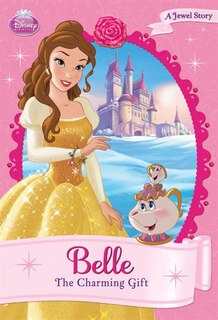 Front cover_Disney Princess Belle: The Charming Gift