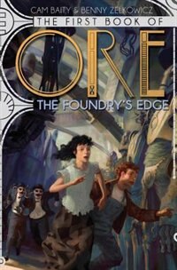 The First Book of Ore: The Foundry's Edge image number 0
