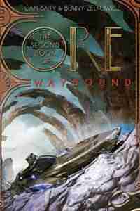 The Second Book Of Ore: Waybound by Benny Zelkowicz