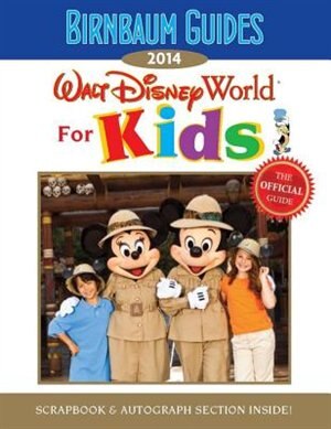 Couverture_Birnbaum's Walt Disney World for Kids 2014