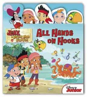 Jake And The Never Land Pirates All Hands On Hooks de Disney Book Group