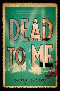 Dead To Me by Mary Mccoy