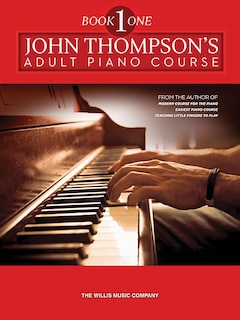 Couverture_John Thompson's Adult Piano Course - Book 1