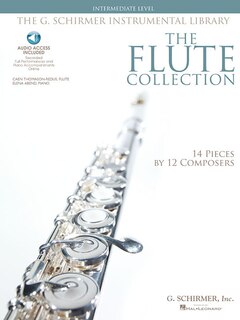 The Flute Collection - Intermediate Level: Schirmer Instrumental Library For Flute & Piano (book/online Audio): Schirmer Instrumental Library For Flute & Piano