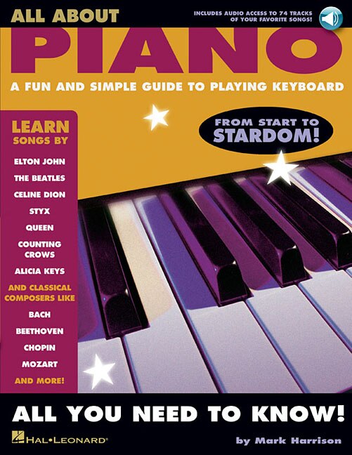 All About Piano: A Fun and Simple Guide to Playing Piano