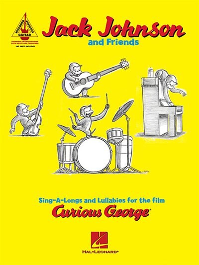 Jack Johnson and Friends - Sing-A-Longs and Lullabies for the Film Curious George: Guitar Recorded Versions